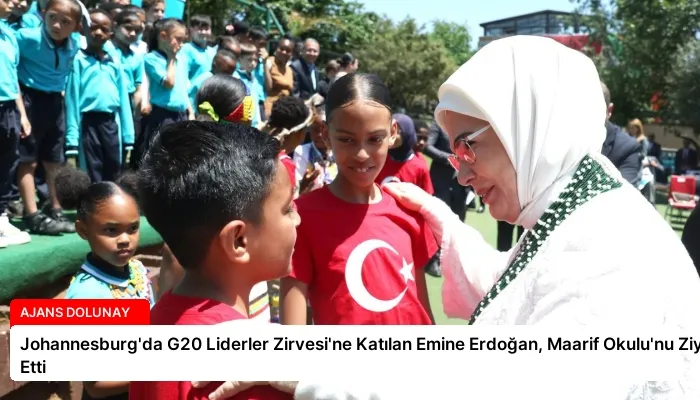 Johannesburg’da G20 Liderler Zirvesi’ne Katılan Emine Erdoğan, Maarif Okulu’nu Ziyaret Etti