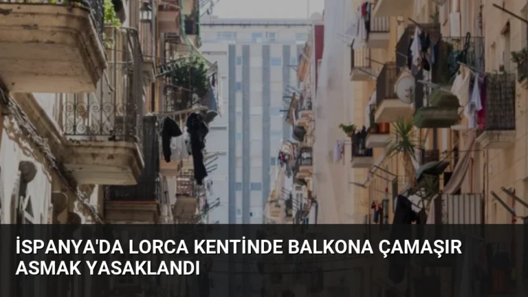 İspanya’da Lorca Kentinde Balkona Çamaşır Asmak Yasaklandı