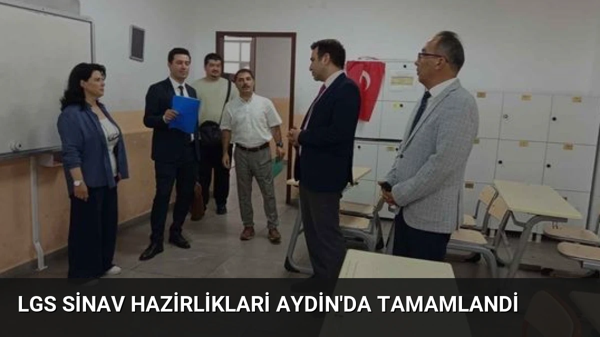 LGS Sinav Hazirliklari Aydin’da Tamamlandi