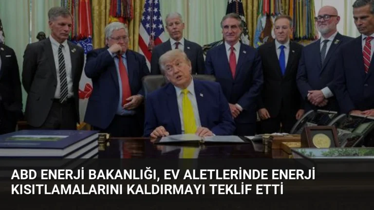 ABD Enerji Bakanlığı, Ev Aletlerinde Enerji Kısıtlamalarını Kaldırmayı Teklif Etti