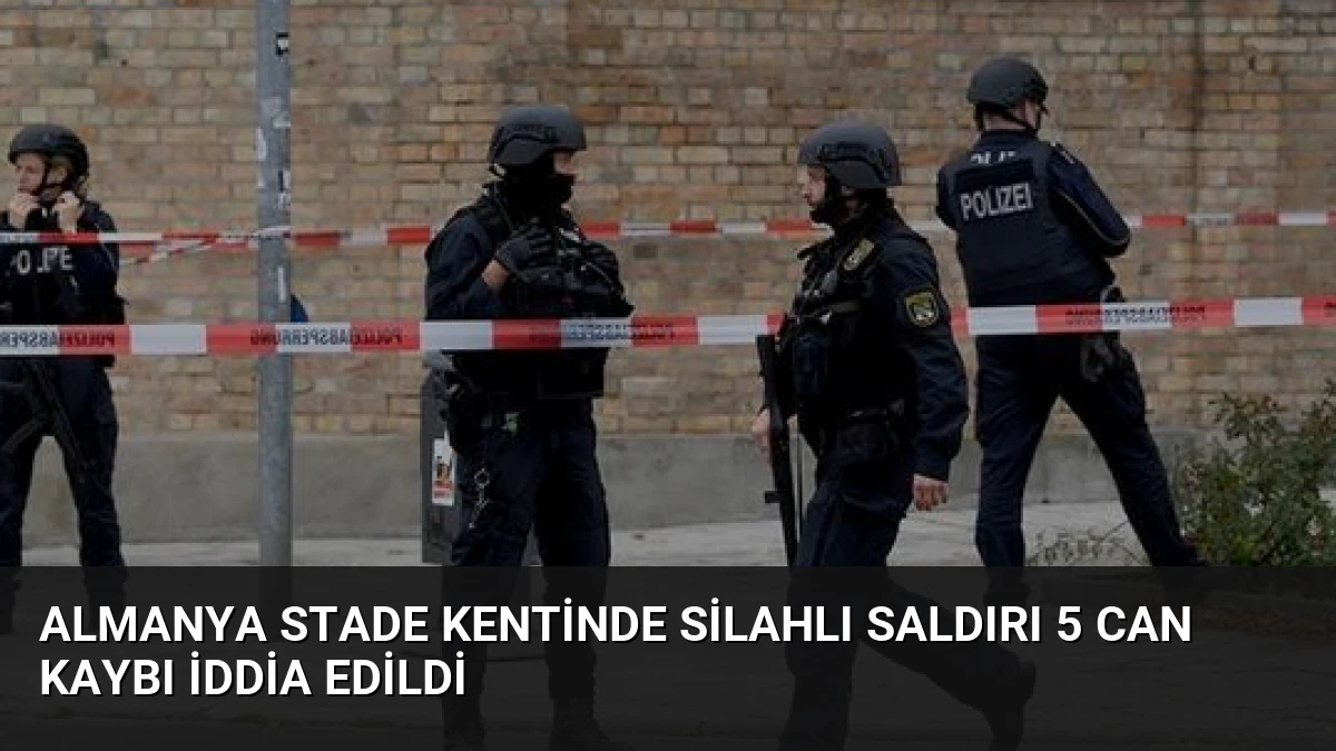 Almanya Stade Kentinde Silahlı Saldırı 5 Can Kaybı İddia Edildi