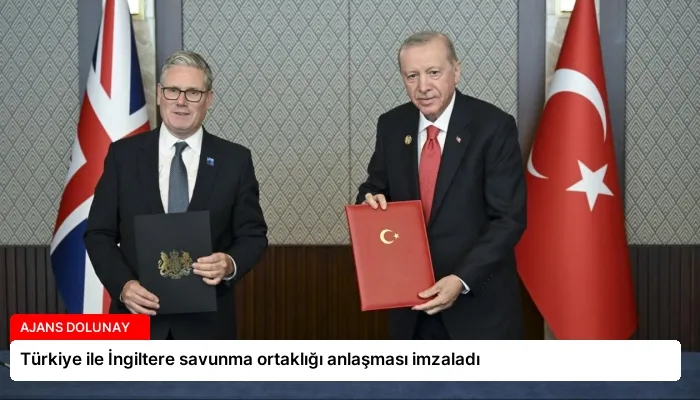 Türkiye ile İngiltere savunma ortaklığı anlaşması imzaladı