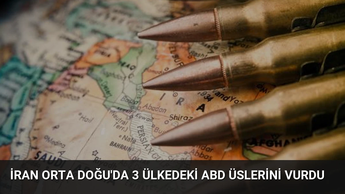 İran Orta Doğu’da 3 Ülkedeki ABD Üslerini Vurdu
