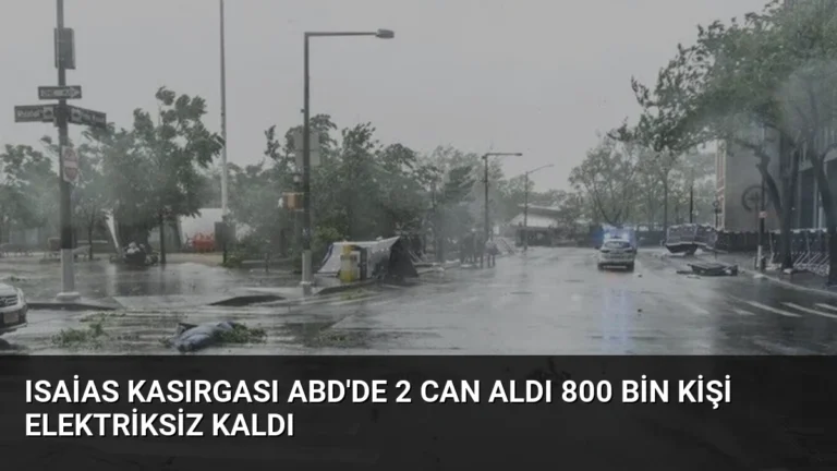 Isaias Kasırgası ABD’de 2 Can Aldı 800 Bin Kişi Elektriksiz Kaldı