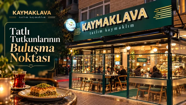 Ankara Bahçelievler’de Tatlı Keyfinin Yeni Adresi: Kaymaklava ile Lezzetin En Güzel Hâli